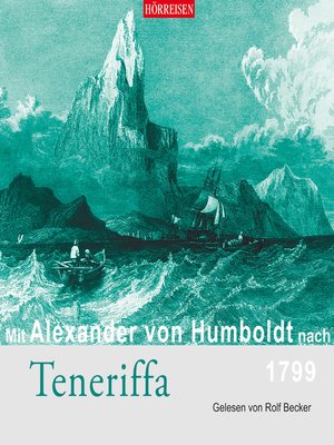 cover image of Mit Alexander von Humboldt nach Teneriffa